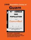 1940 Population Census of Guam: Transcribed By Bernard T. Punzalan Cover Image