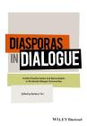 Diasporas in Dialogue: Conflict Transformation and Reconciliation in Worldwide Refugee Communities By Barbara Tint (Editor) Cover Image