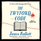 The Twyford Code By Janice Hallett, Thomas Judd (Read by) Cover Image