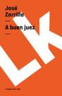 A buen juez By José Zorrilla Cover Image