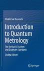 Introduction to Quantum Metrology: The Revised Si System and Quantum Standards By Waldemar Nawrocki Cover Image