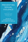 Preventing Sexual Violence: Problems and Possibilities By Stephanie Kewley, Charlotte Barlow Cover Image