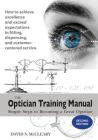 The Optician Training Manual 2nd Edition By David S. McCleary Cover Image