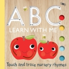 Touch and Trace: ABC Learn with Me! (Touch and Trace Nursery Rhymes) Cover Image