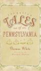 Forgotten Tales of Pennsylvania By Thomas White, Marshall Hudson (Illustrator) Cover Image