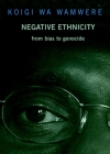 Negative Ethnicity: From Bias to Genocide Cover Image