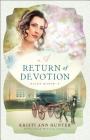 A Return of Devotion (Haven Manor #2) By Kristi Ann Hunter Cover Image