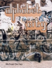 Alphabet City - Out on the Streets By Michael De Feo, Michael Feo Cover Image