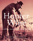 Hunter Wine: A History By John Germov, Julie McIntyre Cover Image