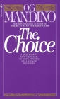 The Choice: A Surprising New Message of Hope By Og Mandino Cover Image
