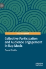 Collective Participation and Audience Engagement in Rap Music (Pop Music) Cover Image