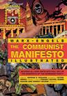 The Communist Manifesto Illustrated: All Four Parts By Karl Marx, Friedrich Engels, George Rigakos (Editor) Cover Image