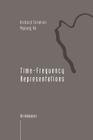 Time-Frequency Representations (Applied and Numerical Harmonic Analysis) By Richard Tolimieri, Myoung An Cover Image