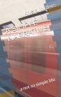 A Simple Narrative: a not so simple life By Krystal Waters (Editor), Krystal Waters Cover Image