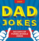 2025 Dad Jokes Boxed Calendar: 365 Days of Punbelievable Jokes (World's Best Dad Jokes Collection) By Sourcebooks Cover Image