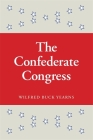 The Confederate Congress By Wilfred Buck Yearns Cover Image