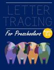 Letter Tracing for Preschoolers 4 Cows: Letter Tracing Book Practice for Kids Ages 3+ Alphabet Writing Practice Handwriting Workbook Kindergarten todd By John J. Dewald Cover Image