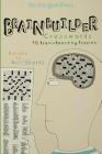 The New York Times Brainbuilder Crosswords: 75 Brain-Boosting Puzzles By The New York Times, Will Shortz (Editor) Cover Image