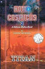 Homo Cosmicus 2: A Science Fiction Novel By Todor Bombov Cover Image