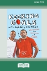 Kicking Goals with Goodesy and Magic (16pt Large Print Edition) Cover Image