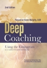 Deep Coaching: Using the Enneagram as a Catalyst for Profound Change (Second Edition) By Roxanne Howe-Murphy, Belinda Gore Cover Image