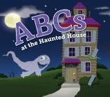 ABCs at the Haunted House (ABC Adventures) Cover Image