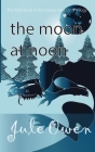 The Moon at Noon (House Next Door #3) By Jule Owen Cover Image