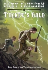 Tucket's Gold (The Francis Tucket Books #4) Cover Image