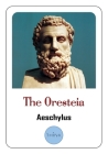 The Oresteia: A Trilogy of Greek Tragedies by Aeschylus Cover Image