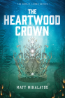 The Heartwood Crown (Sunlit Lands #2) Cover Image