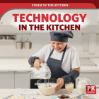 Technology in the Kitchen By Theia Lake Cover Image