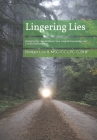 Lingering Lies: Bridging the Gap Between Your Logical Knowledge and Emotional Behaviors By II Lee, Msc/CC Lpc-S Bhp Cover Image