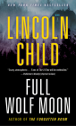 Full Wolf Moon: A Novel (Jeremy Logan Series #5) By Lincoln Child Cover Image