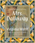 The Annotated Mrs. Dalloway By Merve Emre, Virginia Woolf Cover Image