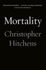 Mortality By Christopher Hitchens Cover Image