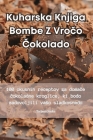 Kuharska Knjiga Bombe Z Vročo Čokolado By Tatjana Jenko Cover Image