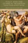 Italy and the Classical Tradition: Language, Thought and Poetry 1300-1600 By Carlo Caruso, Andrew Laird (Editor) Cover Image