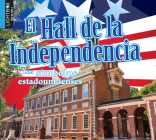 El Hall de la Independencia By Aaron Carr Cover Image