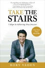 Take the Stairs: 7 Steps to Achieving True Success By Rory Vaden Cover Image