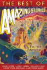 The Best of Amazing Stories: The 1929 Anthology By Wallace G. West, S. P. Meek, Jean Marie Stine (Editor) Cover Image