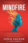 Mindfire: The Surprising Science of How Brain Inflammation Impacts Mental Health, and What You Can Do About It By Xenia Kachur, Luke Starbuck Cover Image