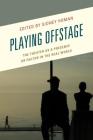 Playing Offstage: The Theater as a Presence or Factor in the Real World (Transforming Literary Studies) Cover Image