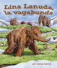 Lina Lanuda, La Vagabunda (Wandering Woolly) By Andrea Gabriel Cover Image