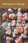 Salt: The Good, The Bad, The Essential: Unveiling the Secrets of Salt By Ransom Khanye Cover Image