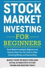 Stock Market Investing For Beginners: Stock Market Investing for Beginners as Well as Experts Gives You the Tools to Start Investing Wisely and Succes Cover Image