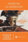 Spartan Leadership By Patrick Henry Hansen Cover Image
