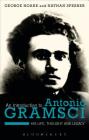 An Introduction to Antonio Gramsci: His Life, Thought and Legacy By George Hoare, Nathan Sperber Cover Image