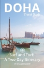 Doha Travel Guide (Unanchor): Doha Surf and Turf: A two-day itinerary Cover Image