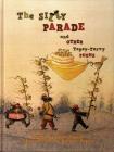 The Silly Parade and Other Topsy-Turvy Poems: Russian Folk Nursery Rhymes, Tongue Twisters, and Lullabies By Anne Dwyer, Nikolai Popov (Illustrator) Cover Image