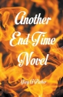 Another End Time Novel By Gary a. Parker Cover Image